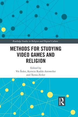 Read Methods for Studying Video Games and Religion - Vit Sisler file in PDF