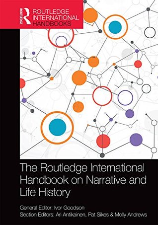 Download The Routledge International Handbook on Narrative and Life History (Routledge International Handbooks) - Ivor F. Goodson file in PDF