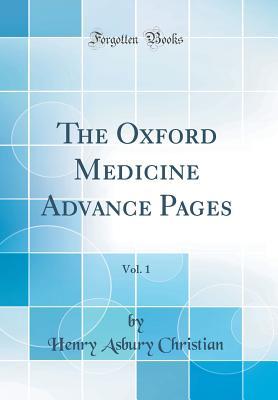 Read Online The Oxford Medicine Advance Pages, Vol. 1 (Classic Reprint) - Henry Asbury Christian file in ePub