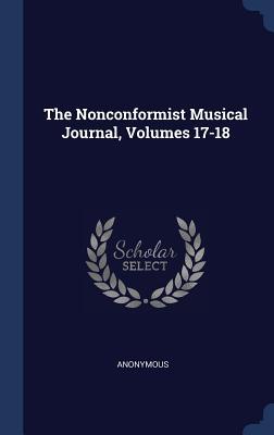 Read The Nonconformist Musical Journal, Volumes 17-18 - Anonymous file in ePub