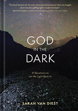 Full Download God in the Dark: 31 Devotions to Let the Light Back In - Sarah Van Diest file in ePub