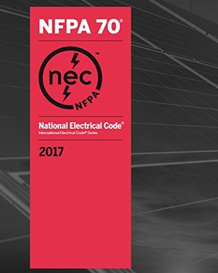 Read Online NFPA 70: National Electrical Code 2017 1st Edition - National Fire Protection Association (NFPA) | PDF