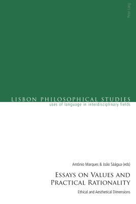 Download Essays on Values and Practical Rationality: Ethical and Aesthetical Dimensions - António Marques file in ePub