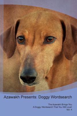 Full Download Azawakh Presents: Doggy Wordsearch The Azawakh Brings You A Doggy Wordsearch That You Will Love! Vol. 4 - Doggy Puzzles file in PDF