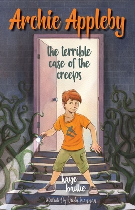 Read Online Archie Appleby: The Terrible Case of the Creeps - Kaye Baillie file in ePub