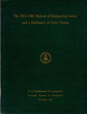 Read Online The ISCC-NBS Method of Designating Colors and a Dictionary of Color Names - Kenneth Kelly file in ePub