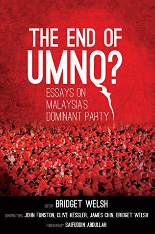 Download The End of UMNO?: Essays on Malaysia's dominant party - Bridget Welsh file in ePub