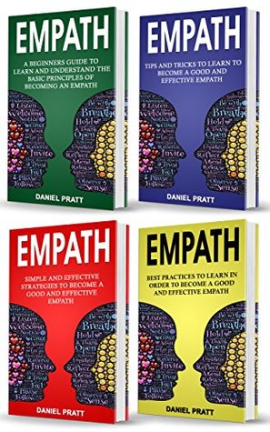 Read Online Empath: 4 Books in 1- Bible of 4 Manuscripts in 1- Beginner's guide  Tips and Tricks  Effective strategies  Best practices to become a Good and efficient Empath - Daniel Pratt file in ePub