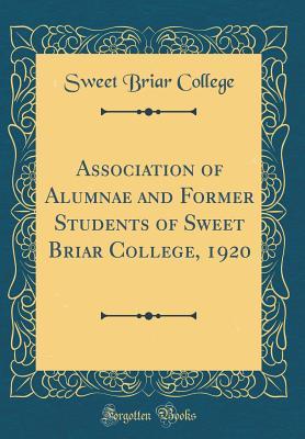 Read Association of Alumnae and Former Students of Sweet Briar College, 1920 (Classic Reprint) - Sweet Briar College file in ePub