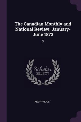 Full Download The Canadian Monthly and National Review, January-June 1873: 3 - Anonymous file in ePub