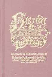 Read History of Southeast Missouri: Embracing an Historical Account of the Counties of Ste. Genevieve, St. Francois, Perry, Cape Girardeau, Bollinger, Madison, New Madrid, Pemiscot, Dunklin - Goodspeed Publishing Company | ePub