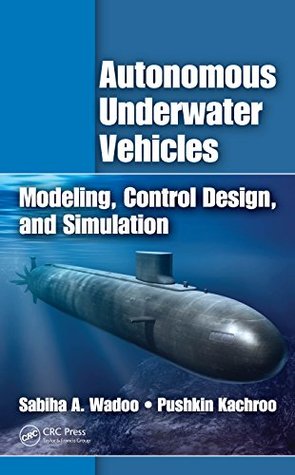 Download Autonomous Underwater Vehicles: Modeling, Control Design and Simulation - Sabiha Wadoo | ePub