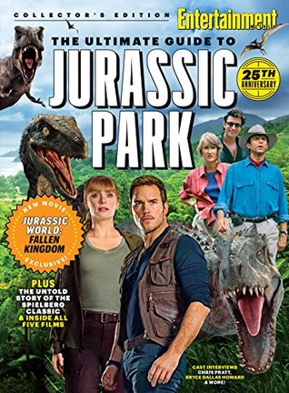 Full Download ENTERTAINMENT WEEKLY The Ultimate Guide to Jurassic Park - The Editors of Entertainment Weekly file in ePub