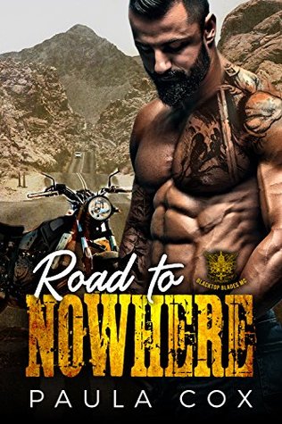 Read Road to Nowhere (Blacktop Blades MC; Beauty & the Biker #1) - Paula Cox file in PDF