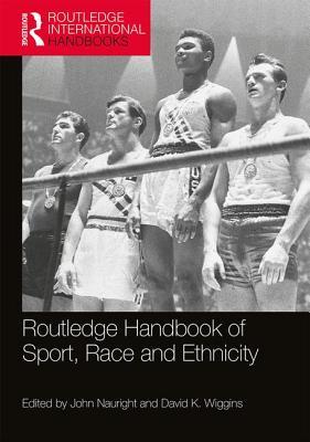 Download Routledge Handbook of Sport, Race and Ethnicity - John Nauright file in ePub