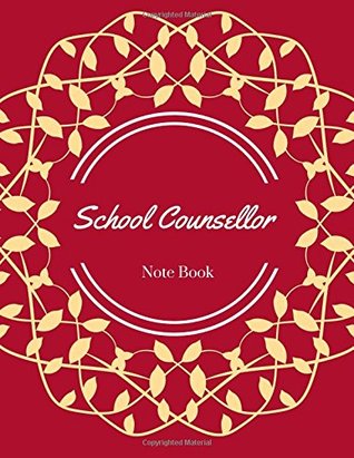 Full Download School Counsellor Notebook: School Counsellor Log Book Paperback - December 30, 2017 -  | PDF