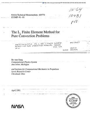 Full Download The L Sub 1 Finite Element Method for Pure Convection Problems - National Aeronautics and Space Administration | ePub