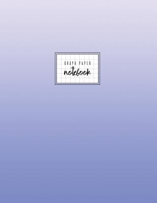 Read Online Graph Paper Notebook: Blue Pastel, Gridded Journal, Soft Cover, 8.5 X 11, Basic, Gradient -  | ePub