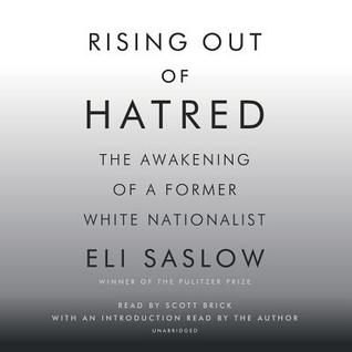 Read Rising Out of Hatred: The Awakening of a Former White Nationalist - Eli Saslow file in ePub