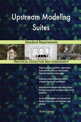 Download Upstream Modeling Suites Standard Requirements - Gerardus Blokdyk file in PDF