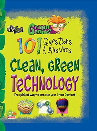 Read Online Green Genius's 101 Questions and Answers: Clean, Green Technology - Aparajita Kashyap | ePub