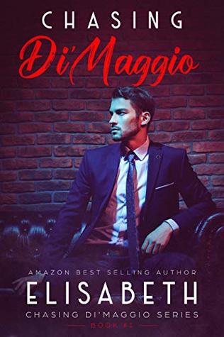 Read Online Chasing Di'Maggio: Book 1 of the Chasing Di'Maggio Series - Elisabeth U. | PDF