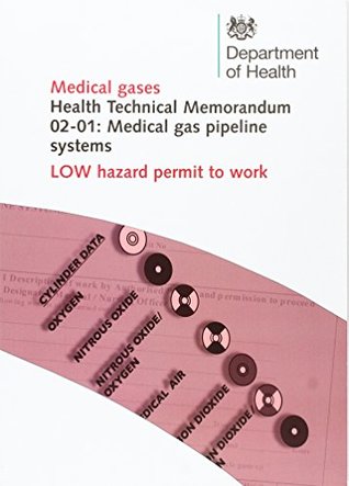 Full Download Medical gas pipeline systems: Low hazard permit to work (Health technical memorandum) - Great Britain: Department of Health: Estates and Facilities Division file in ePub