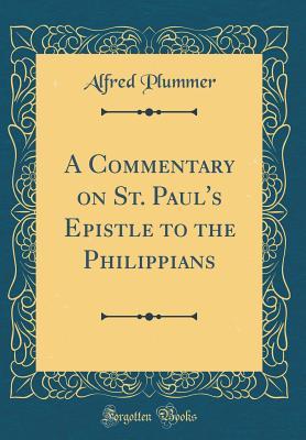 Download A Commentary on St. Paul's Epistle to the Philippians (Classic Reprint) - Alfred Plummer file in ePub