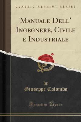 Download Manuale Dell' Ingegnere, Civile E Industriale (Classic Reprint) - Universit a Degli Studi Di Trento | PDF