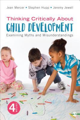 Read Thinking Critically about Child Development: Examining Myths and Misunderstandings - Jean A Mercer file in PDF