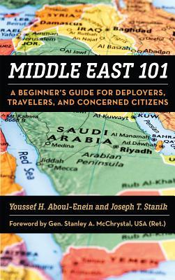 Download Middle East 101: A Beginner's Guide for Deployers Travelers and Concerned Citizens - Youssef H Aboul-Enein file in PDF