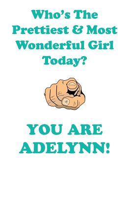 Download ADELYNN is The Prettiest Affirmations Workbook Positive Affirmations Workbook Includes: Mentoring Questions, Guidance, Supporting You - Affirmations World | ePub