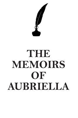 Read Online THE MEMOIRS OF AUBRIELLA AFFIRMATIONS WORKBOOK Positive Affirmations Workbook Includes: Mentoring Questions, Guidance, Supporting You - Affirmations World | ePub