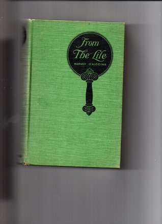 Read From the Life: Imaginary Portraits of Some Distinguished Americans - Harvey O'Higgins | PDF