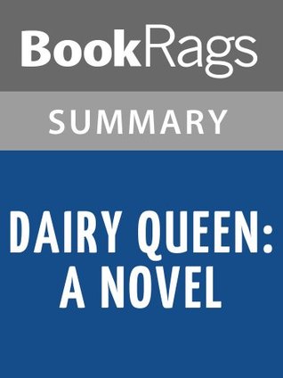 Read Summary & Study Guide Dairy Queen: A Novel by Catherine Gilbert Murdock - BookRags | ePub