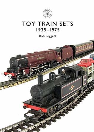 Read Toy Train Sets: 1935–1975 (Shire Library Book 854) - Bob Leggett file in PDF