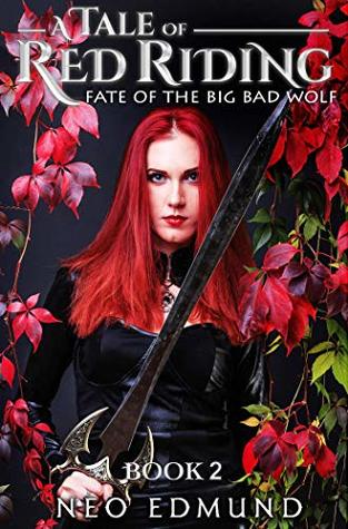 Read Online Fate of the Big Bad Wolf (A Tale of Red Riding #2) - Neo Edmund | PDF