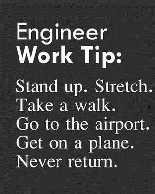 Download Engineer Work Tip: Stand Up. Stretch. Take a Walk. Go to the Airport. Get on a Plane. Never Return.: Calendar 2019, Monthly & Weekly Planner Jan. - Dec. 2019 - Biblus Books | PDF