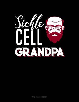 Read Online Sickle Cell Grandpa: Unruled Composition Book -  | PDF