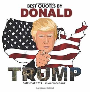 Download Best Quotes by Donald Trump Calendar 2019: 16 Month Calendar -  | ePub