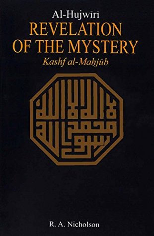 Download Al Hujwiri Revelation Of The Mystery Kashf Al Mahjub - R A Nicholson | PDF