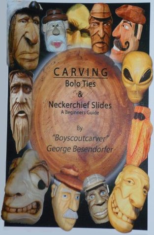 Download Carving Bolo Ties & Neckerchief Slides a Beginners Guide - George Besendorfer file in ePub