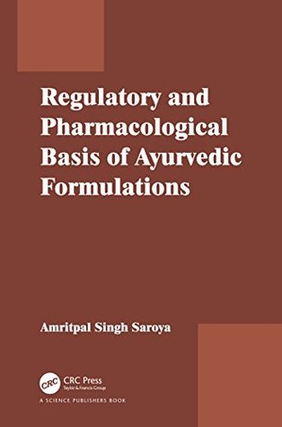 Full Download Regulatory and Pharmacological Basis of Ayurvedic Formulations - Amritpal Singh file in PDF