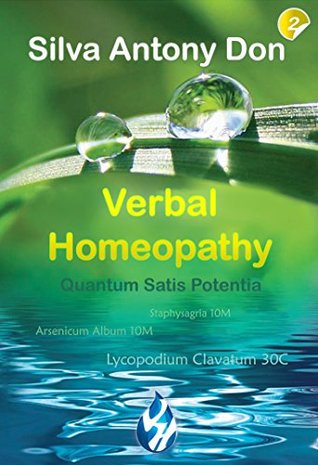Download Verbal Homeopathy Part 2: Your Health is in your hands - Silva Antony Don | PDF