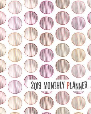 Read Online 2019 Monthly Planner: Yearly Monthly Weekly 12 Months 365 Days Planner, Calendar Schedule, Appointment, Agenda, Meeting - Gladys C Spencer file in ePub