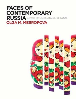 Download Faces of Contemporary Russia: Advanced Russian Language and Culture - Olga M. Mesropova file in PDF