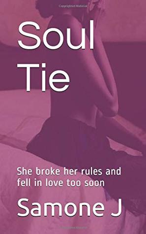 Full Download Soul Tie: She broke her rules and fell in love too soon - Samone Johnson | ePub