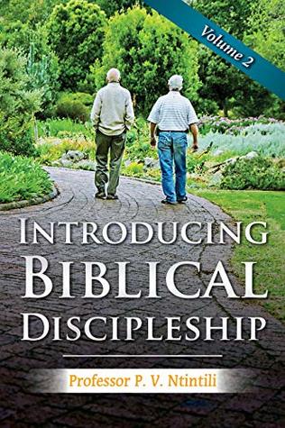 Download Introducing Biblical Discipleship (Volume Book 2) - P.V. Ntintili file in PDF
