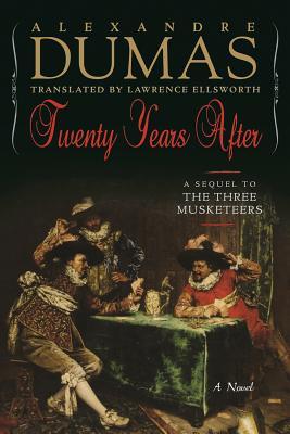 Read Online Twenty Years After: A Sequel to The Three Musketeers - Alexandre Dumas | PDF