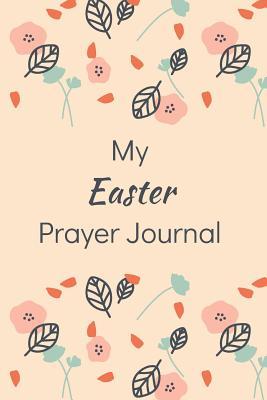 Download Easter Prayer Journal: A Notebook for Prayers, Reflection and Transformation at Easter - Artcrush Media file in ePub